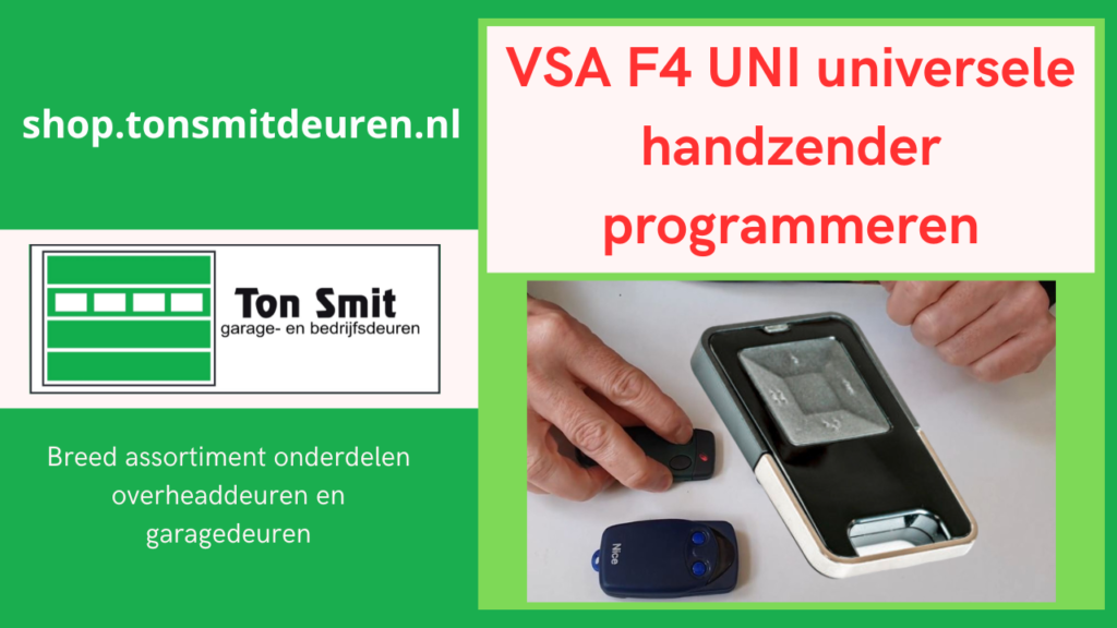 YouTube Ton Smit Deuren VSA F4 UNI universele handzender programmeren